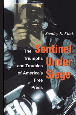 Carte Sentinel Under Siege Stanley E. Flink