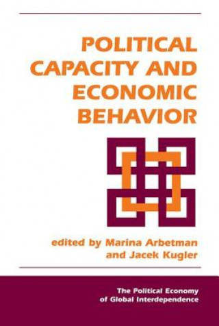 Книга Political Capacity and Economic Behavior Marina Arbetman