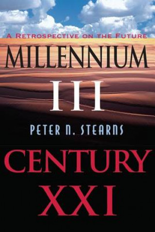 Książka Millennium III, Century XXI Peter N. Stearns