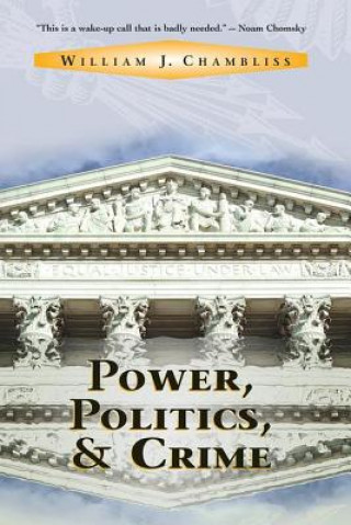 Carte Power, Politics And Crime William J. Chambliss