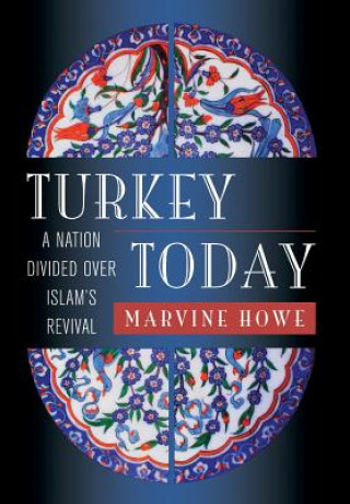 Könyv Turkey Today Marvine Howe