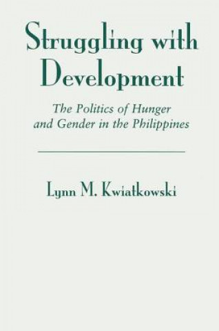 Carte Struggling With Development Lynn M. Kwiatkowski