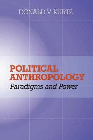 Knjiga Political Anthropology Donald V. Kurtz