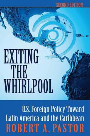 Knjiga Exiting The Whirlpool Robert A. Pastor