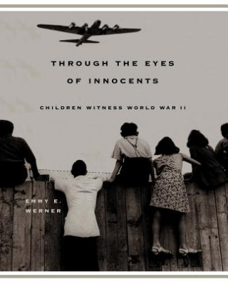 Knjiga Through The Eyes Of Innocents Emmy E. Werner