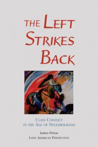 Книга Left Strikes Back James F. Petras