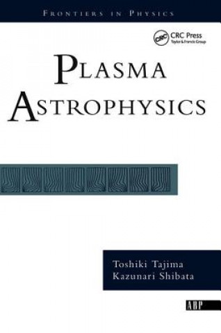 Kniha Plasma Astrophysics Kazunari Shibata