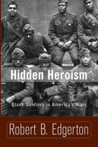 Carte Hidden Heroism Robert B. Edgerton