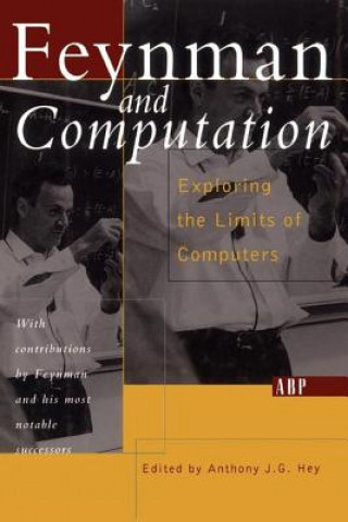 Könyv Feynman And Computation A. J.G. Hey