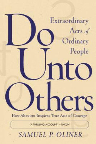 Kniha Do Unto Others Samuel P. Oliner