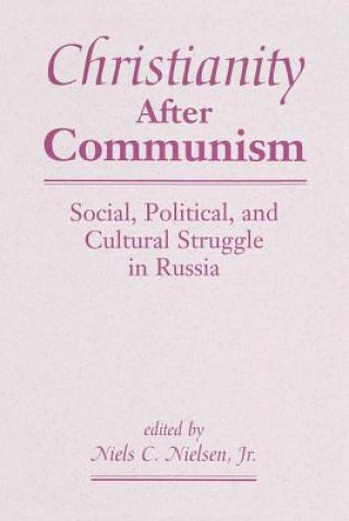 Kniha Christianity After Communism Niels C. Nielsen