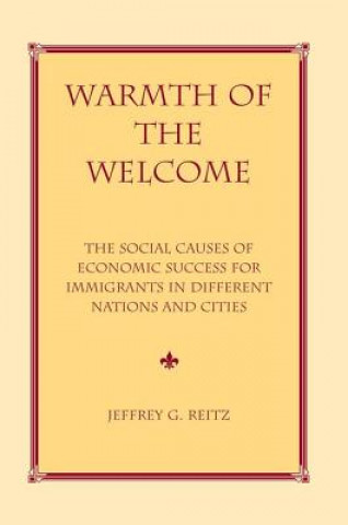 Könyv Warmth Of The Welcome Jeffrey G. Reitz