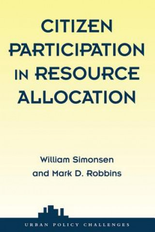 Knjiga Citizen Participation In Resource Allocation William J. Simonsen