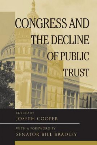 Kniha Congress and the Decline of Public Trust Joseph Cooper