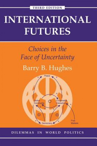 Kniha International Futures Barry B. Hughes