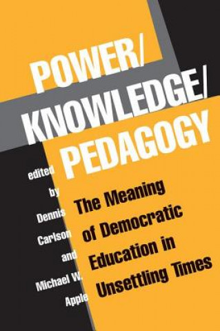 Książka Power/Knowledge/Pedagogy Michael Apple