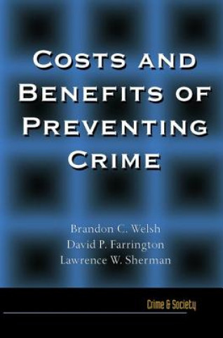 Carte Costs and Benefits of Preventing Crime Lawrence W. Sherman
