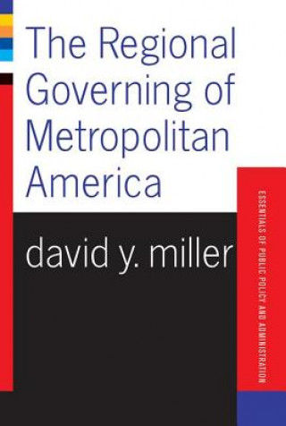 Buch Regional Governing Of Metropolitan America David Y. Miller