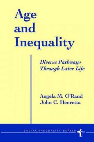 Knjiga Age And Inequality Angela M. O'Rand