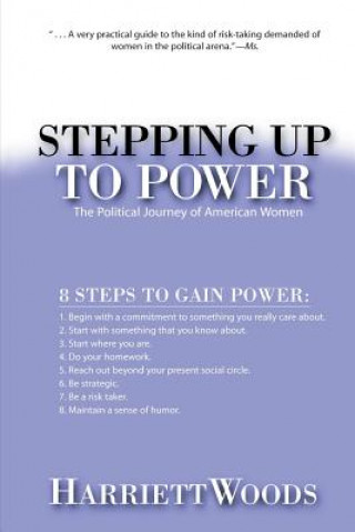 Kniha Stepping Up To Power Harriett Woods