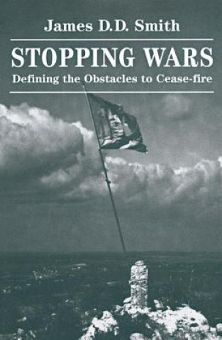Knjiga Stopping Wars James D.D. Smith