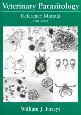 Könyv Veterinary Parasitology Reference Manual, Fifth Ed ition William J. Foreyt