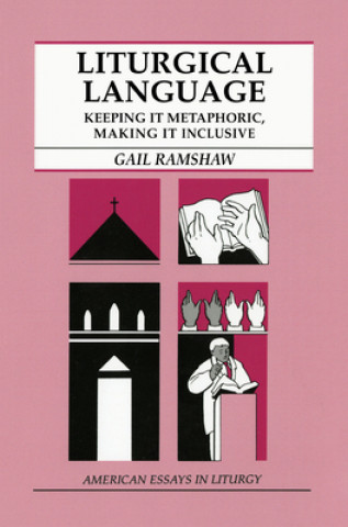 Könyv Liturgical Language Gail Ramshaw