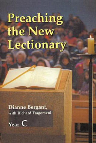 Kniha Preaching the New Lectionary Dianne Bergant