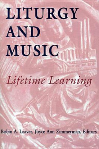 Kniha Liturgy and Music Robin Leaver