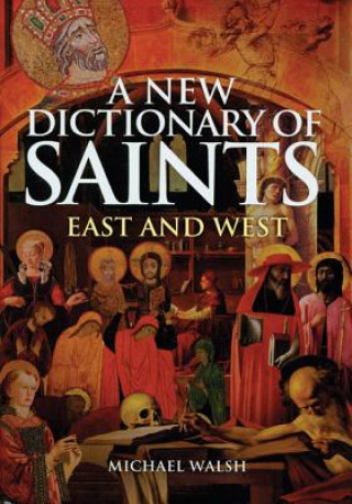 Buch New Dictionary of Saints Michael Walsh