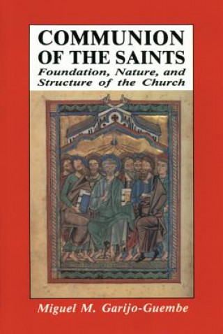 Kniha Communion of the Saints Miguel M.Garijo- Guembe