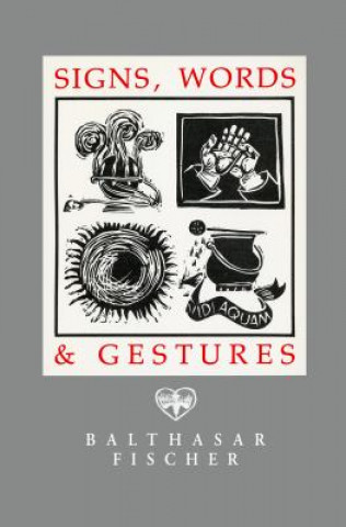 Kniha Signs, Words, and Gestures Balthasar Fischer