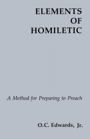 Carte Elements Of Homiletic O.C. Edwards