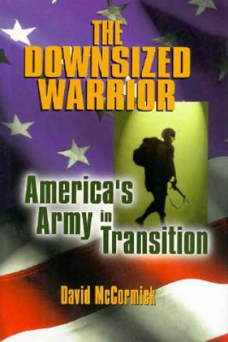 Könyv Downsized Warrior David McCormick