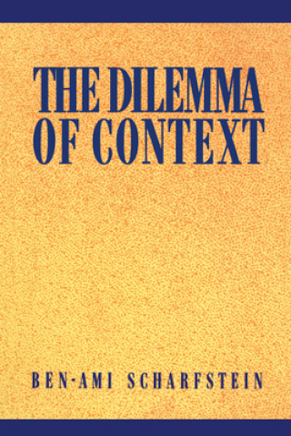 Kniha Dilemma of Context Ben-Ami Scharfstein