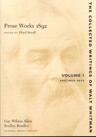 Kniha Collected Writings of Walt Whitman Walter Whitman