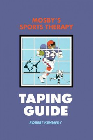 Kniha Mosby's Sports Therapy Taping Guide Robert Kennedy