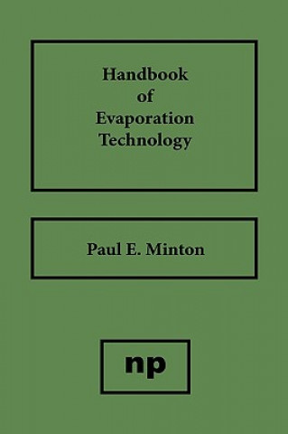 Knjiga Handbook of Evaporation Technology Paul E. Minton