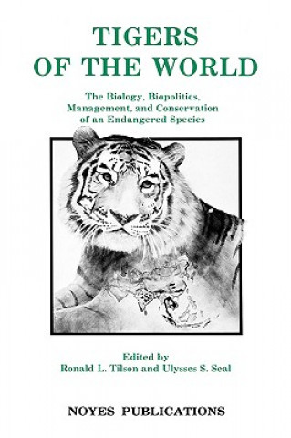 Carte Tigers of the World Ronald L. Tilson