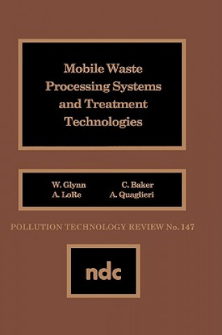 Kniha Mobile Waste Processing Systems and Treatment Technologies W. Glynn