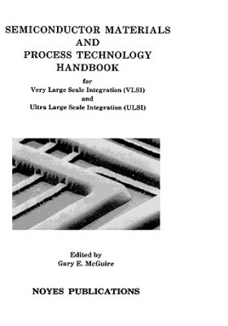 Kniha Semiconductor Materials and Process Technology Handbook McGuire
