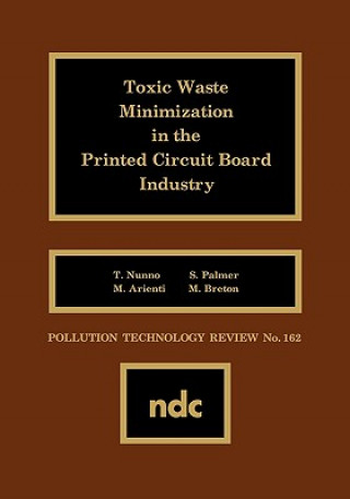 Buch Toxic Waste Minimization in the Printed Circuit Board Industry M. Breton