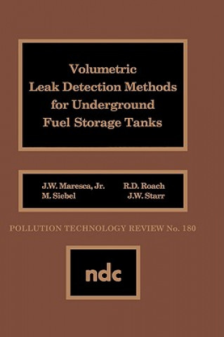 Carte Volumetric Leak Detection Methods for Underground Fuel Storage Tanks Joseph W. Maresca