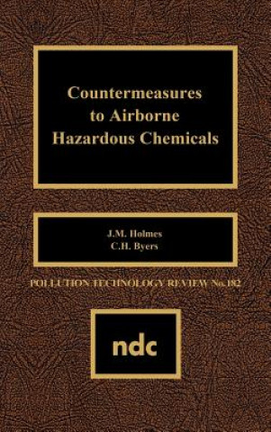 Kniha Countermeasures to Airborne Hazardous Chemicals J.M. Holmes