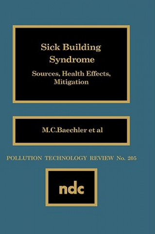 Kniha Sick Building Syndrome M.C. Baechler