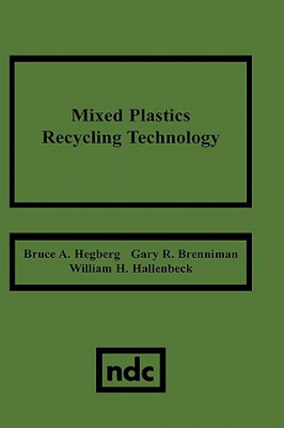 Kniha Mixed Plastics Recycling Technology Bruce A Hegberg