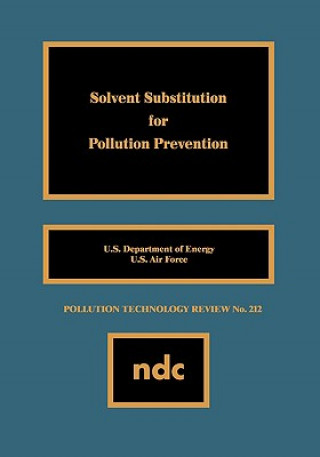 Kniha Solvent Substitution for Pollution Prevention U.S. Department of Energy
