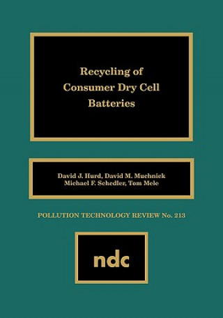 Książka Recycling of Consumer Dry Cell Batteries David J. Hurd