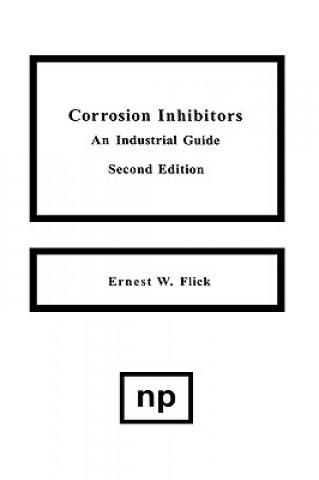 Kniha Corrosion Inhibitors, 2nd Edition Ernest W. Flick