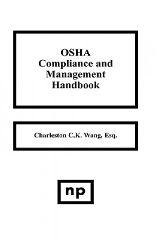 Książka OSHA Compliance and Management Handbook Charleston C. Wang